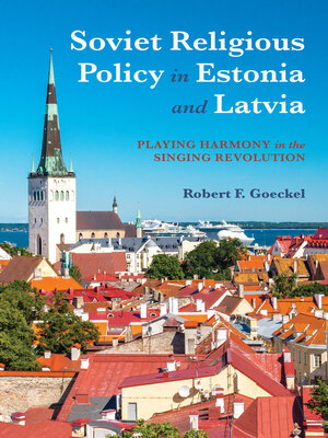 cover image of Soviet Religious Policy in Estonia and Latvia
